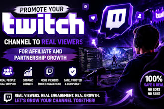 promote your twitch channel to real viewers for affiliate and partnership growth