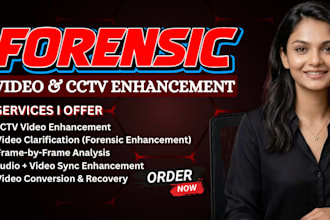 forensic video enhancement, cctv sharpening and clarification for legal evidence