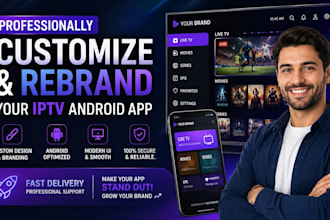 professionally customize and rebrand your iptv android app