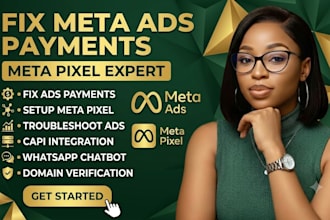fix meta ads payment issue and setup meta pixel for meta ad, whatsapp chatbot