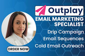 setup outplay cold email outreach outplay automated drip campaign