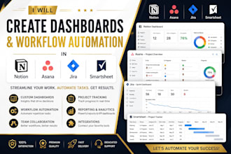 create dashboards and workflow automation in notion, asana, jira, and smartsheet