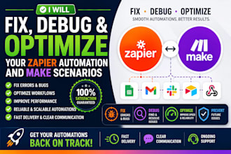 fix, debug, and optimize your zapier automation and make scenarios