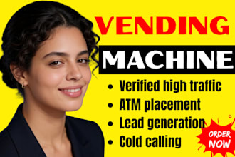 cold call for high traffic vending machine atm locations vending machine locator