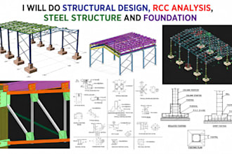 do structural design, rcc analysis, steel structure and foundation design