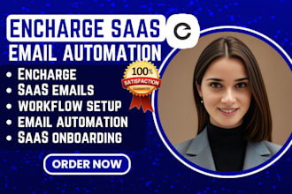 encharge email automation setup saas onboarding workflow campaign setup email