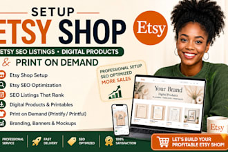 setup etsy shop, etsy SEO listings, digital products and print on demand