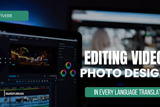 translate, edit videos, and design logo