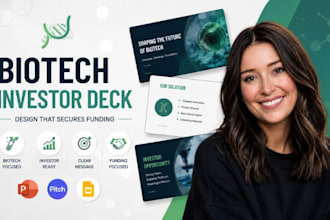 design biotech investor deck, investor PPT and biotechnology fundraising pitch