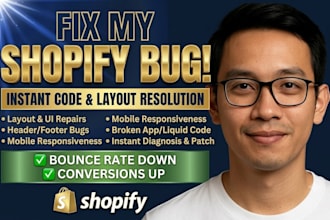 do shopify customization fix shopify layout bugs and upgrade theme