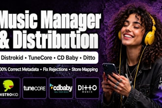 music manager, fix and distribute music on distrokid, cd baby, ditto, tunecore