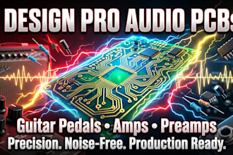 design custom audio pcb and schematic for guitar pedals, amplifier and preamps