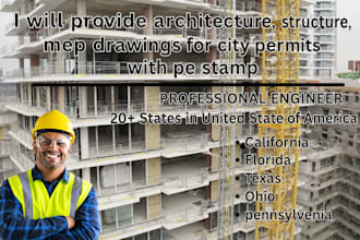 provide structural mep drawings, city permits with pe stamp