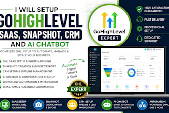 setup ghl saas, snapshot, CRM and ai chatbot