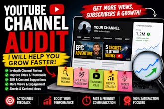 audit your youtube channel and help you grow faster