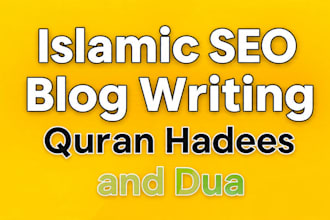write SEO blog posts on islamic quran hadith dua topics