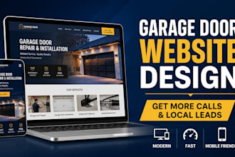 design a garage door website that gets more calls and leads