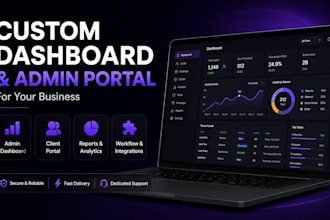 build a custom dashboard or admin portal for your business
