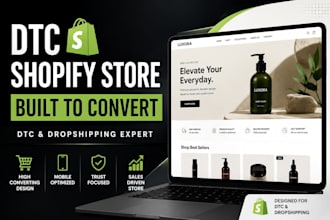 design a high converting shopify website for dtc and dropshipping