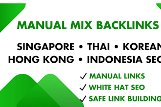 build manual mix backlinks for singapore thai korean hong kong indonesia SEO
