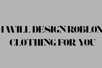 design roblox clothing for you
