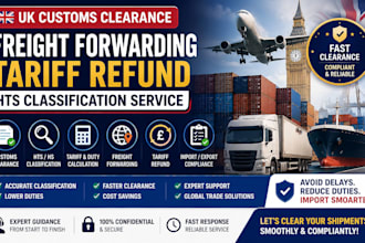 uk customs clearance freight forwarding tariff refund hts classification service