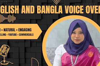 record clear and engaging english and bangla voice over