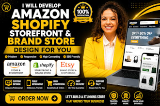develop amazon shopify storefront etsy brand store and storefront design for you