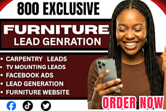 exclusive 800 furniture leads, tv mounting leads, carpentry leads facebook ads