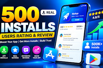500 install users rating review, mobile app install, app, mobile app promotion