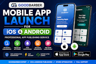 launch goodbarber mobile app for ios and android stores