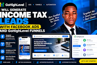 generate income tax leads with facebook ads and gohighlevel funnels