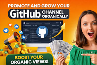 promote and grow your github channel and grow organic views