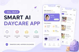 build smart ai daycare app, baby sitting app, childcare app, preschool app