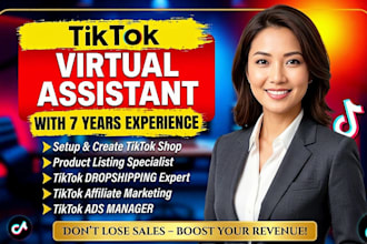 setup tiktok shop, tiktok affiliate, tiktok ads and manage tiktok dropshipping