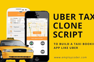 develop taxi booking app, rideshare app, taxi app, car rental app, booking app