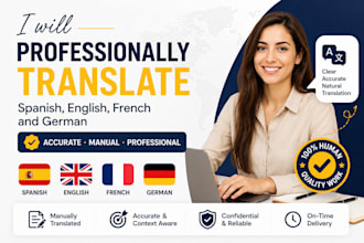 professionally translate spanish, english, french, and german