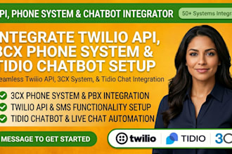 integrate twilio API, 3cx phone system tidio chatbot setup, vicidial sip trunk