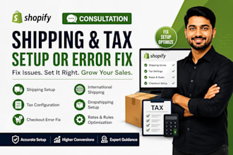 setup shopify shipping and tax, fix shopify checkout issue, shopify revenue