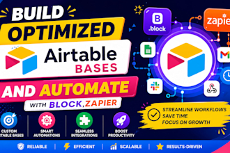 build optimized airtable bases and automate with block,zapier