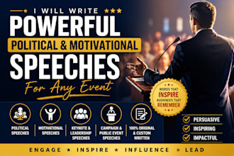 write powerful political motivational speeches for any event