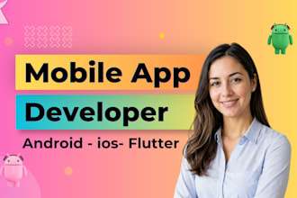 modern mobile app development android app ios app development flutter developer