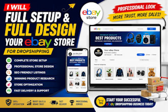 full setup and full design your ebay store for dropshipping