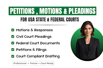 be your lawyer for lawsuits, motions, petitions and pleadings