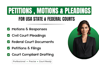 be your lawyer for lawsuits, motions, petitions and pleadings