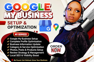 set up google my business, optimize gmb and create your business profile