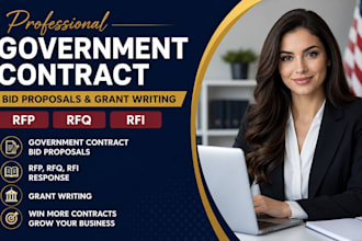 write professional government contract bid proposals  grant writing rfp rfq rfi