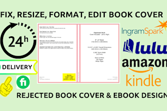 fix rejected book cover, paperback resize, book and ebook cover design
