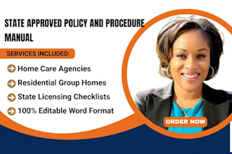 write state approved policies and procedures manual for home care and group home