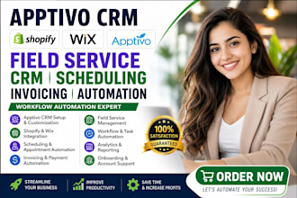 apptivo shopify wix field service crm scheduling invoicing automation workflow
